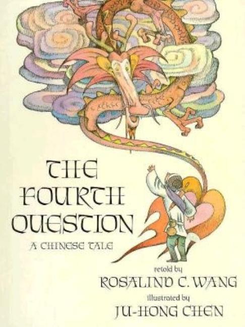 Fourth Question: A Chinese Tale
