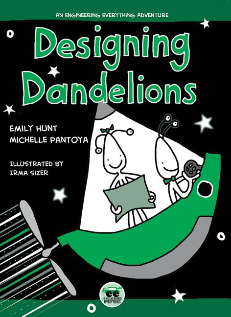 Designing Dandelions: An Engineering Everything Adventure