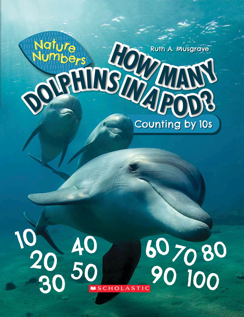 How Many Dolphins in a Pod?: Counting by 10's