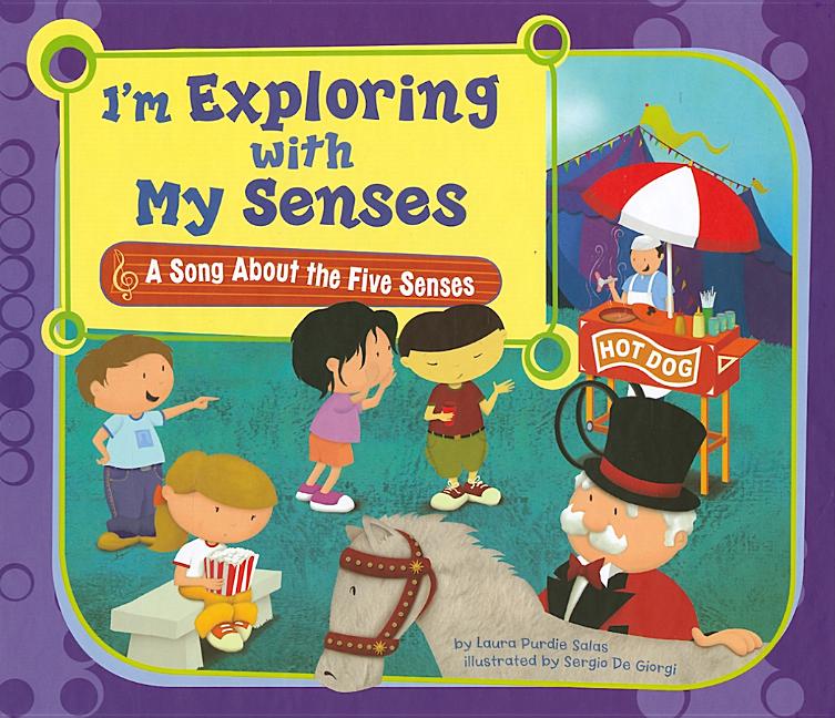 I'm Exploring with My Senses: A Song about the Five Senses