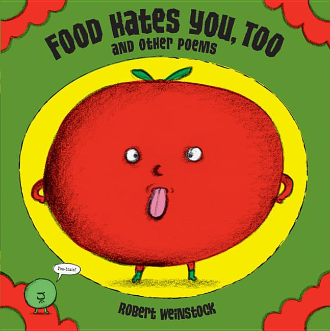Food Hates You, Too and Other Poems