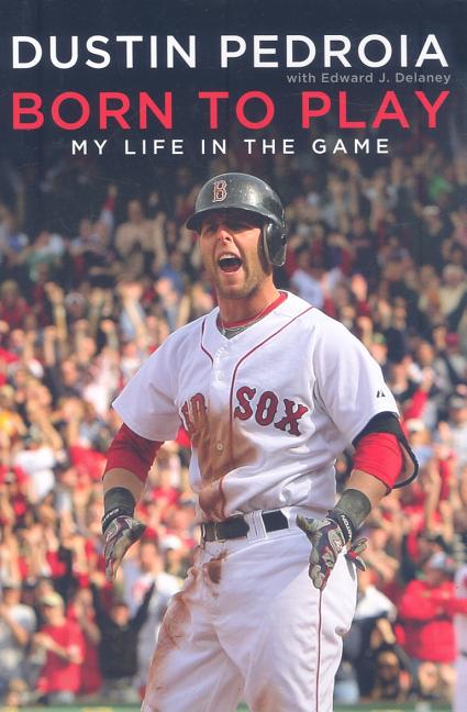 Born to Play: My Life in Baseball