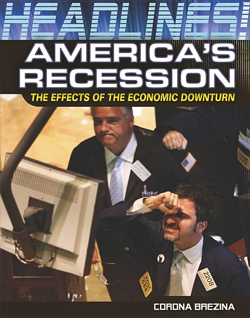 America's Recession: The Effects of the Economic Downturn