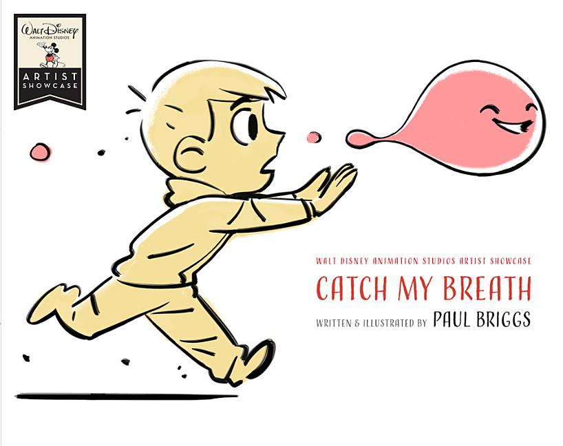 Catch My Breath: Walt Disney Animation Studios Artist Showcase