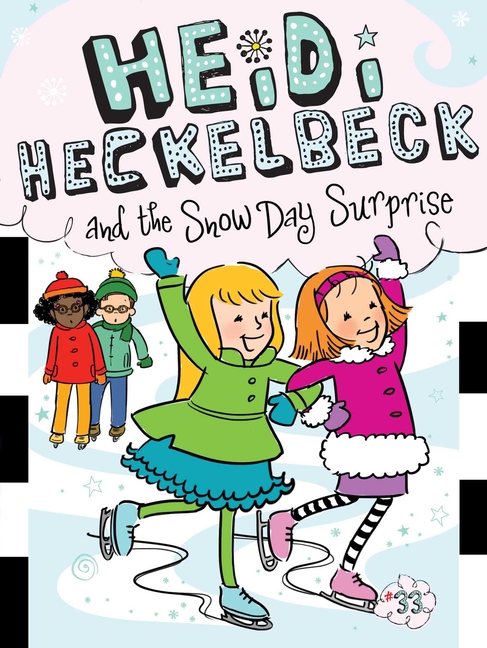 Heidi Heckelbeck and the Snow Day Surprise