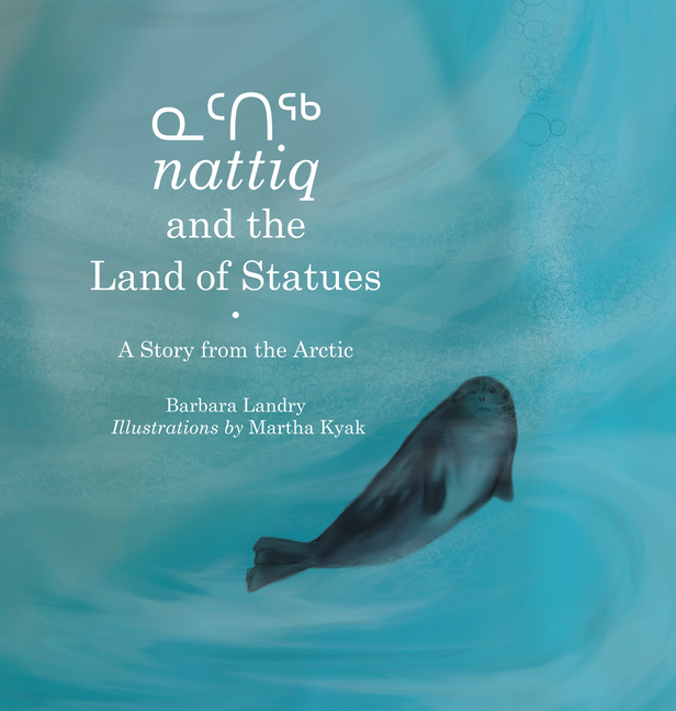 ᓇᑦᑎᖅ Nattiq and the Land of Statues