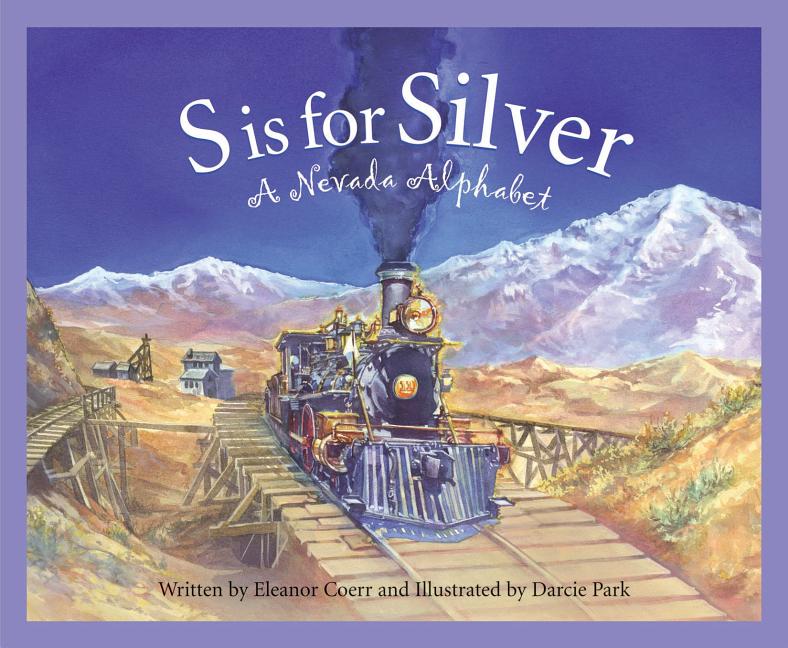 S is for Silver: A Nevada Alphabet