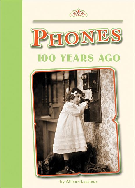 Phones 100 Years Ago