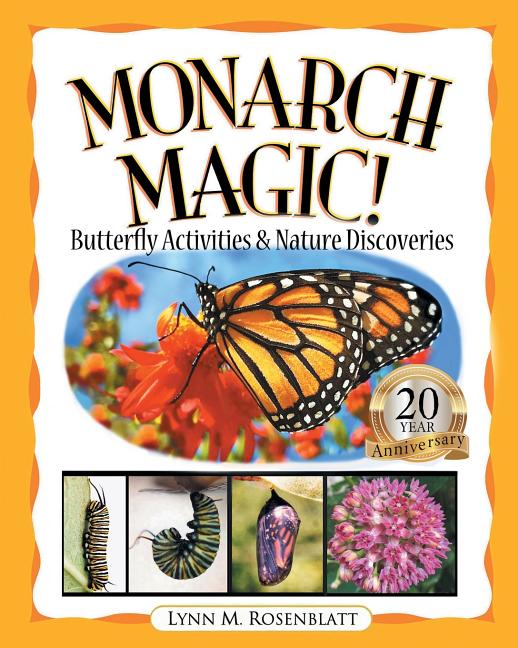 Monarch Magic!: Butterfly Activities & Nature Discoveries