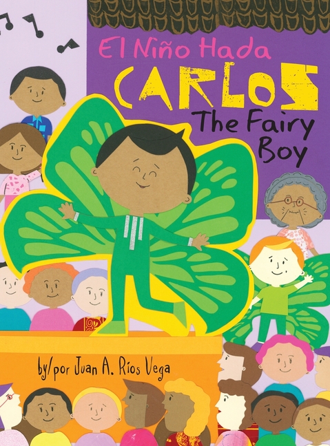 Carlos, El Niño Hada / Carlos, The Fairy Boy