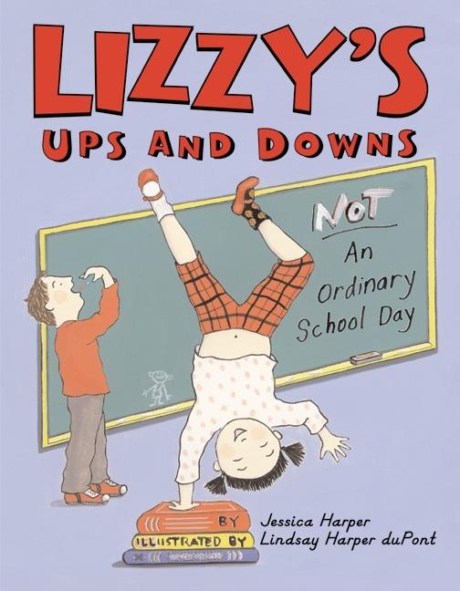 Lizzy's Ups and Downs: Not an Ordinary School Day