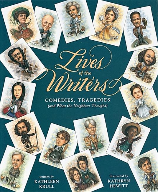 Lives of the Writers: Comedies, Tragedies (and What the Neighbors Thought)