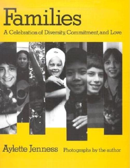 Families: A Celebration of Diversity, Commitment, and Love
