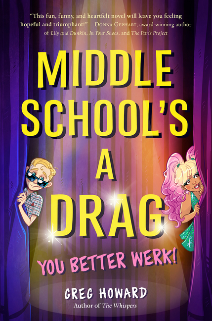 Middle School's a Drag, You Better Werk!