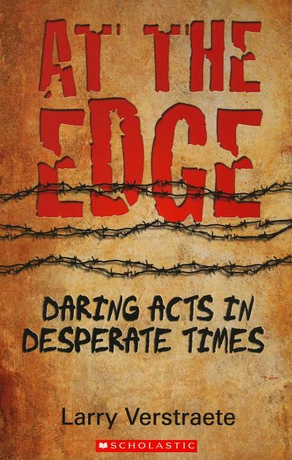 At the Edge: Daring Acts Indesperate Times