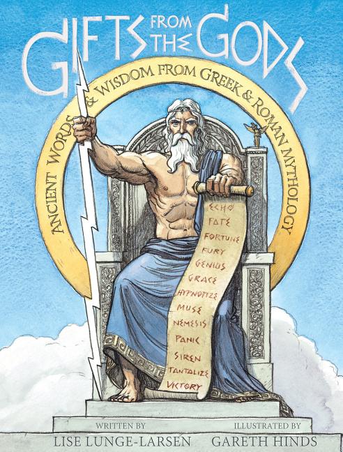 Gifts from the Gods: Ancient Words & Wisdom from Greek & Roman Mythology