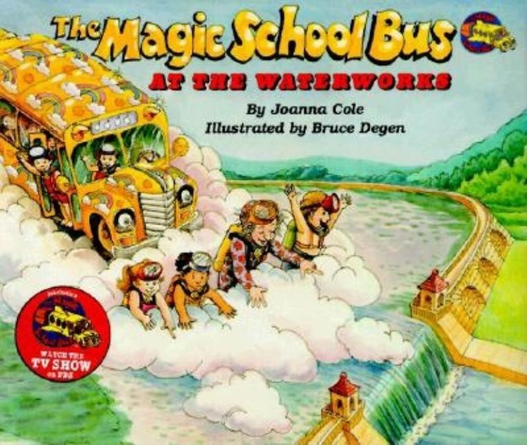 Magic School Bus at the Waterworks, The
