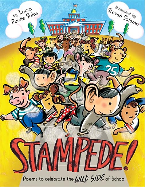 Stampede!: Poems to Celebrate the Wild Side of School