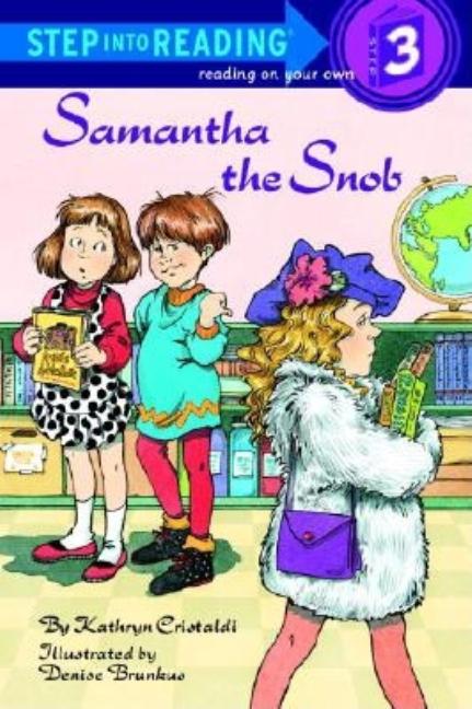 Samantha the Snob