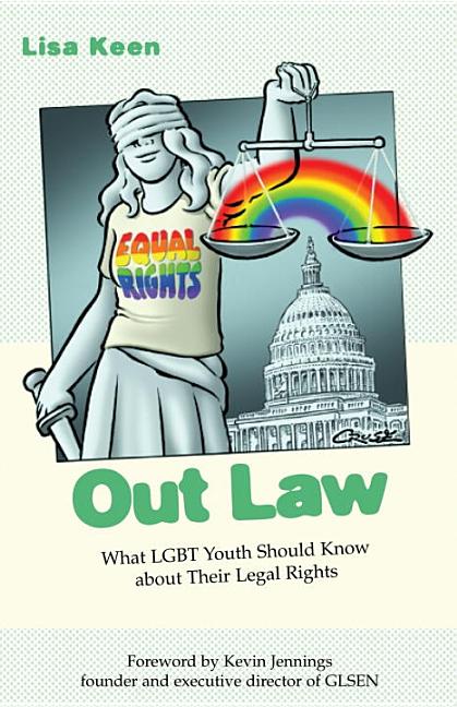 Out Law: What LGBT Youth Should Know about Their Legal Rights