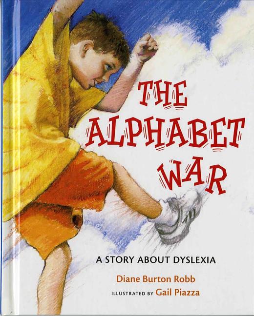The Alphabet War: A Story about Dyslexia