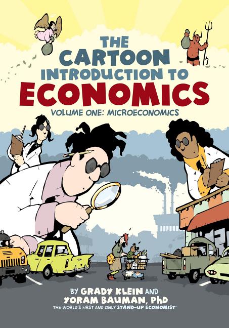 Microeconomics: The Cartoon Introduction to Economics