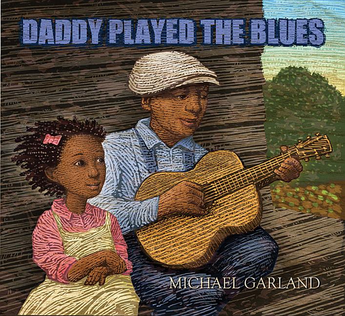 Daddy Played the Blues