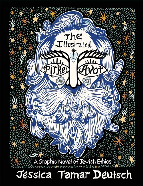 The Illustrated Pirkei Avot: A Graphic Novel of Jewish Ethics
