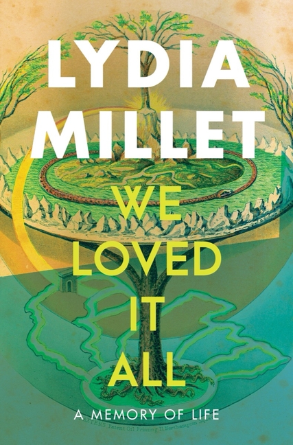 We Loved It All: A Memory of Life