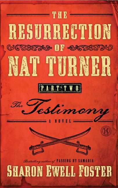The Resurrection of Nat Turner, Part 2: The Testimony