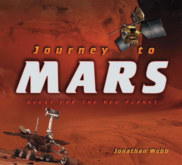 Journey to Mars: Quest for the Red Planet