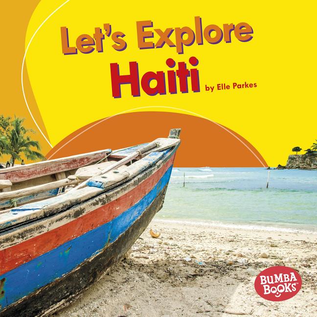 Let's Explore Haiti