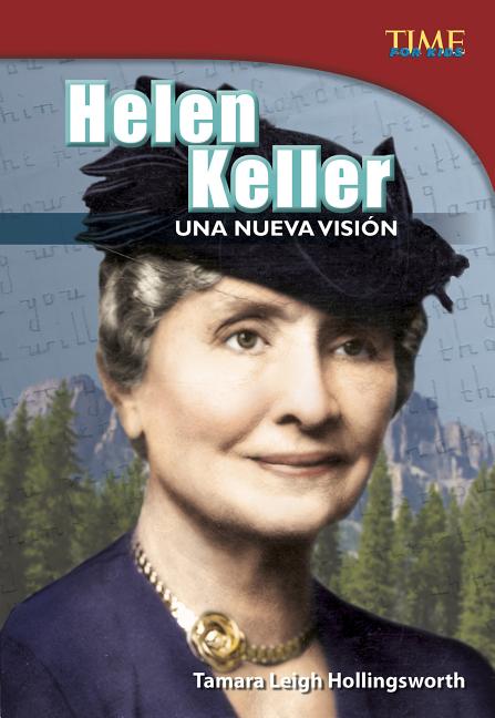 Helen Keller: Una nueva visión
