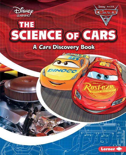 The Science of Cars: A Cars Discovery Book
