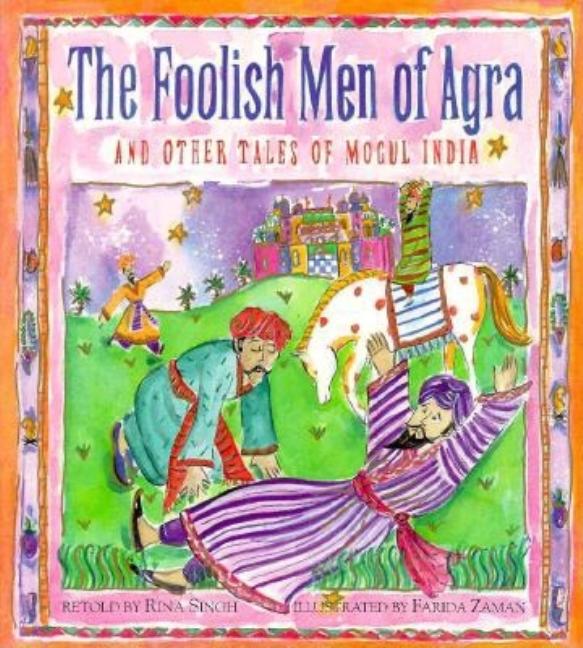 Foolish Men of Agra