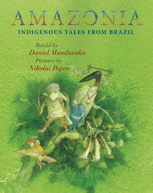 Amazonia: Indigenous Tales from Brazil