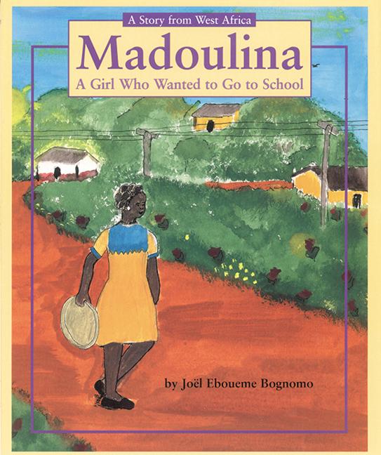 Madoulina: A Girl Who Wanted to Go to School