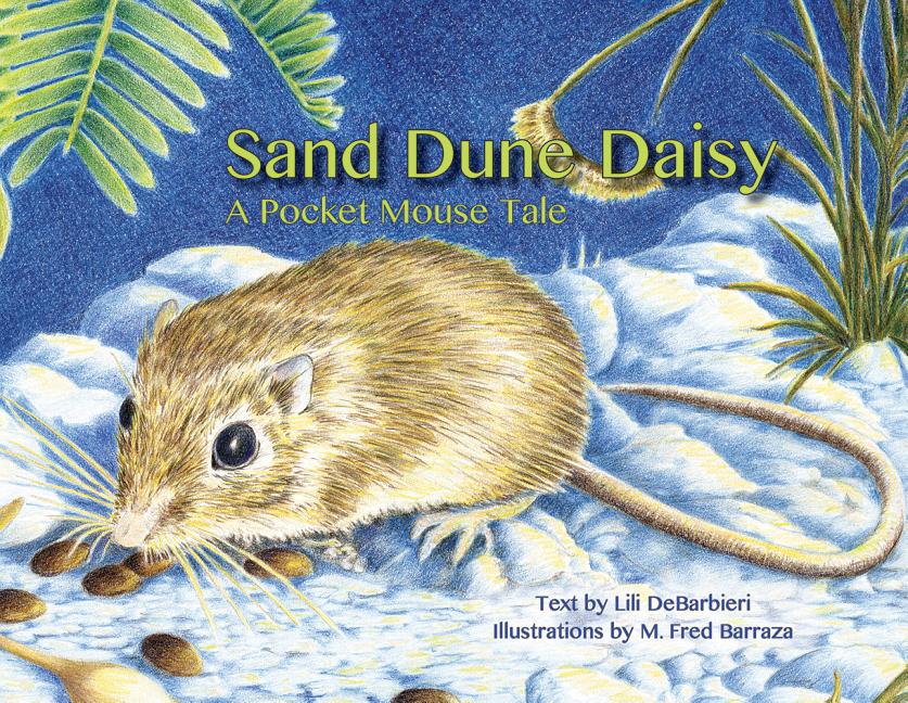 Sand Dune Daisy: A Pocket Mouse Tale
