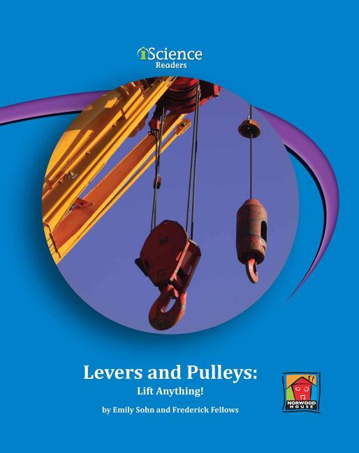 Levers and Pulleys: Lift Anything!