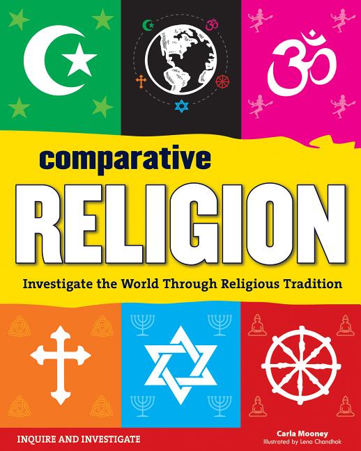 Comparative Religion: Investigate the World Through Religious Tradition