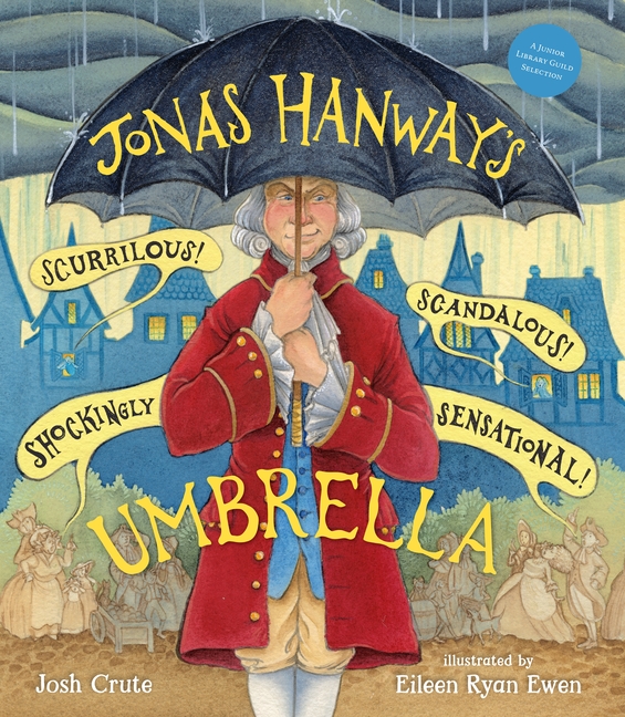 Jonas Hanway's Scurrilous, Scandalous, Shockingly Sensational Umbrella