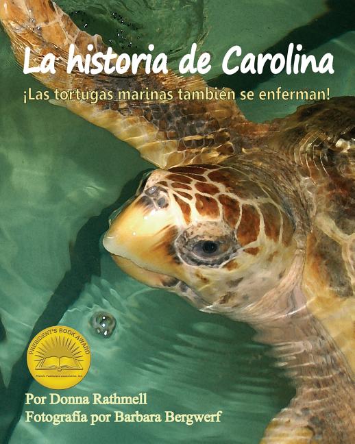 La historia de Carolina: ¡Las tortugas marinas tambien se enferman!