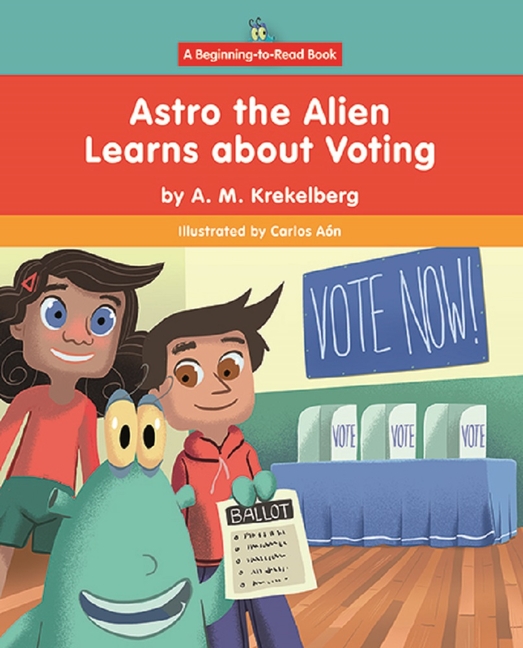 Astro the Alien Learns about Voting