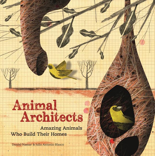 TeachingBooks | Animal Architects: Amazing Animals Who Build Their Homes