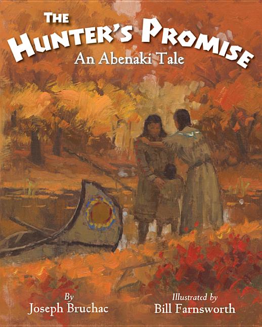 The Hunter's Promise: An Abenaki Tale