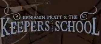 Benjamin Pratt and the Keepers of the School Series