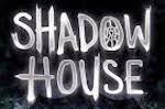 Shadow House Trilogy