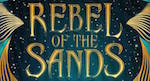 Rebel of the Sands Trilogy