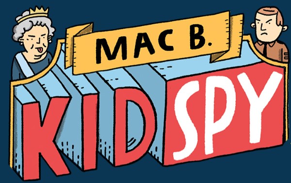 Mac B., Kid Spy Series