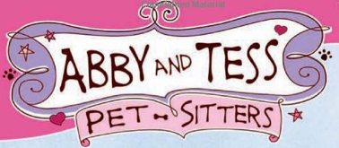 Abby and Tess Pet-Sitters Series